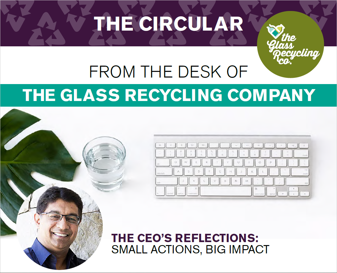 Poster-style cover: branding for The Circular with 'From the Desk of The Glass Recycling Company' and a circular CEO photo, plus a glass, keyboard, plant, and caption 'The CEO's Reflections: Small Actions, Big Impact'